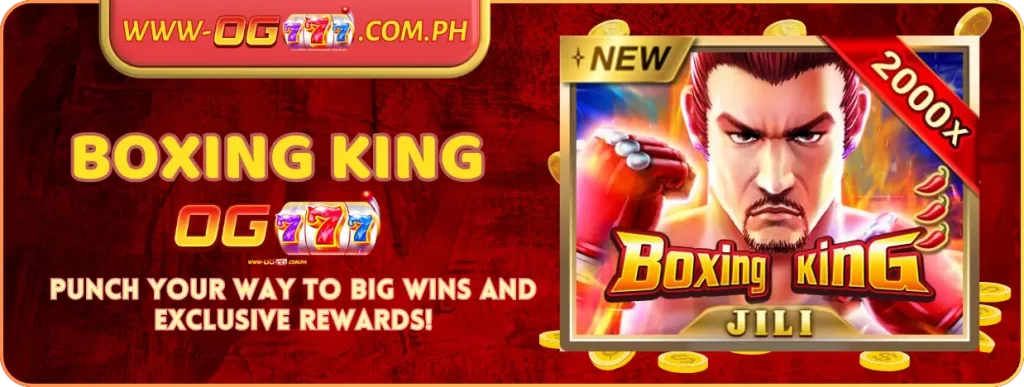 Boxing King at OG777: Punch Your Way to Big Wins and Exclusive Rewards!
