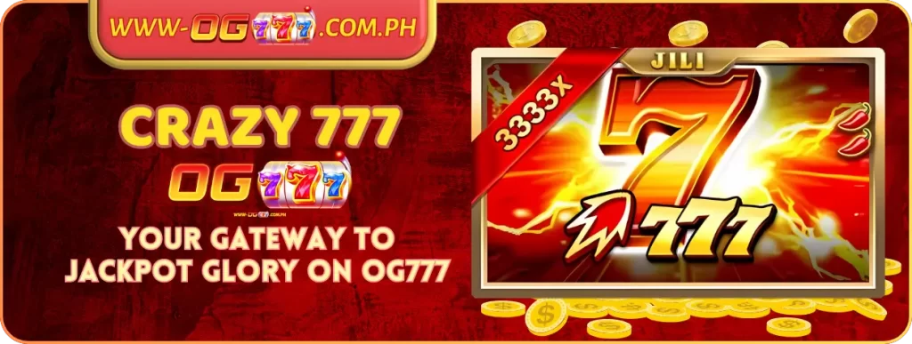 Win Big with Crazy 777 – Your Gateway to Jackpot Glory on OG777