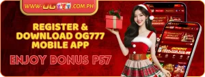 Register and Download OG777 Mobile App – Enjoy ₱57 Welcome Bonus Instantly! 10 Register and Download OG777 App – Get ₱57 Bonus Instantly!